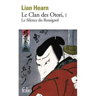 Le Clan Des Otori, Tome 1 : Le Silence Du Rossignol